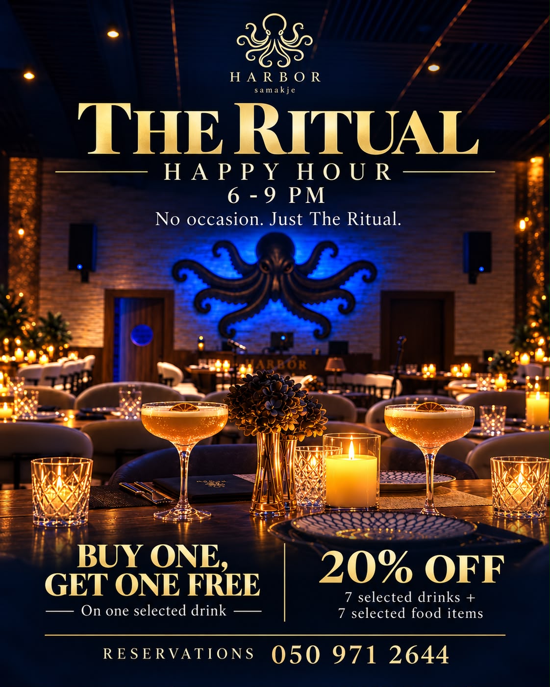 The Ritual happy hour at Harbor, 6 to 9 PM: buy one get one free and 20% off